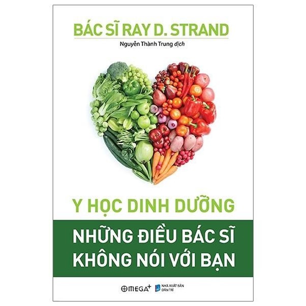 Sách Y học dinh dưỡng – Những điều bác sĩ không nói với bạn