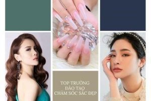 Trường cao đẳng nào đào tạo ngành Chăm sóc sắc đẹp