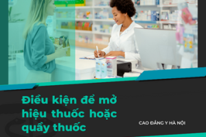 Điều kiện và kinh nghiệm để mở hiệu thuốc hoặc quầy thuốc Tây
