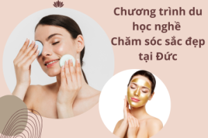 Chương trình du học nghề Chăm sóc sắc đẹp tại Đức